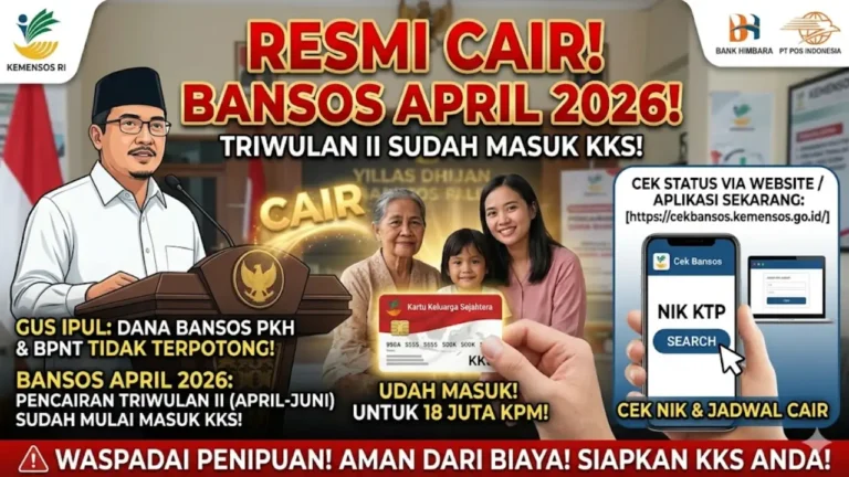 Jadwal Pencairan Bansos April 2026 Resmi: Cara Cek Penerima PKH BPNT via Aplikasi dan Website Kemensos