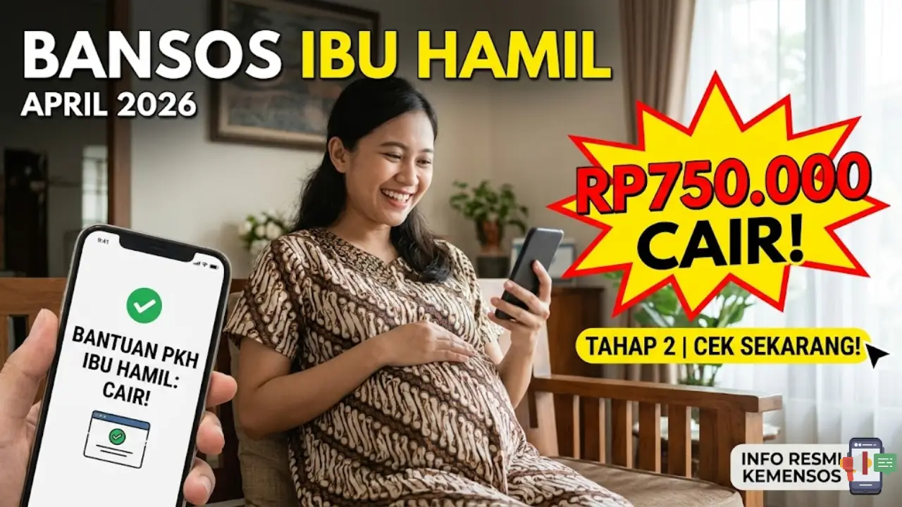 Bansos Ibu Hamil April 2026 Mulai Cair, Ini Besaran Saldo PKH Terbaru dan Cara Cek Penerimanya