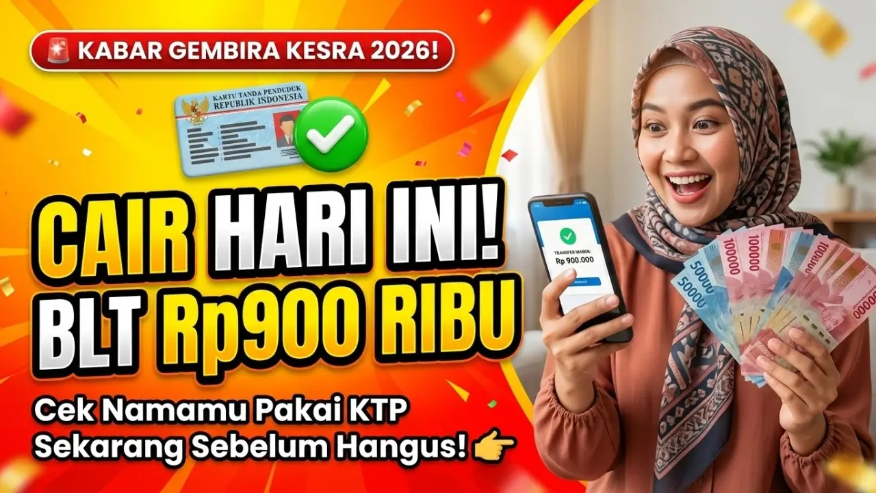 Cara Cek BLT 900 Ribu 2026: Penerima, Syarat, dan Jadwal Pencairan Terbaru
