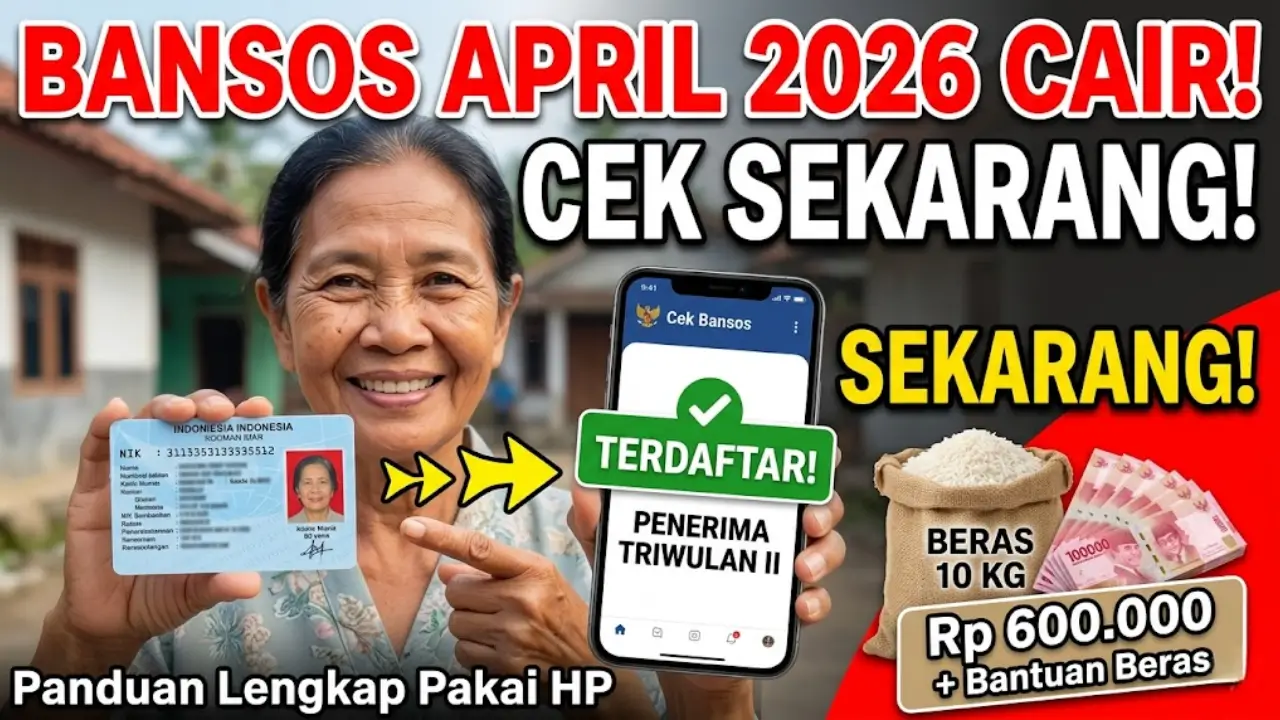 Cara Cek Bansos April 2026 Cair Triwulan II Lewat NIK KTP (Paling Mudah 2026)