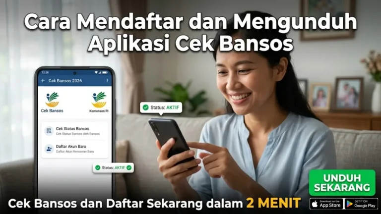 Aplikasi Cek Bansos 2026: Cara Daftar Akun dan Cek Status Penerima Bansos Hanya 2 Menit